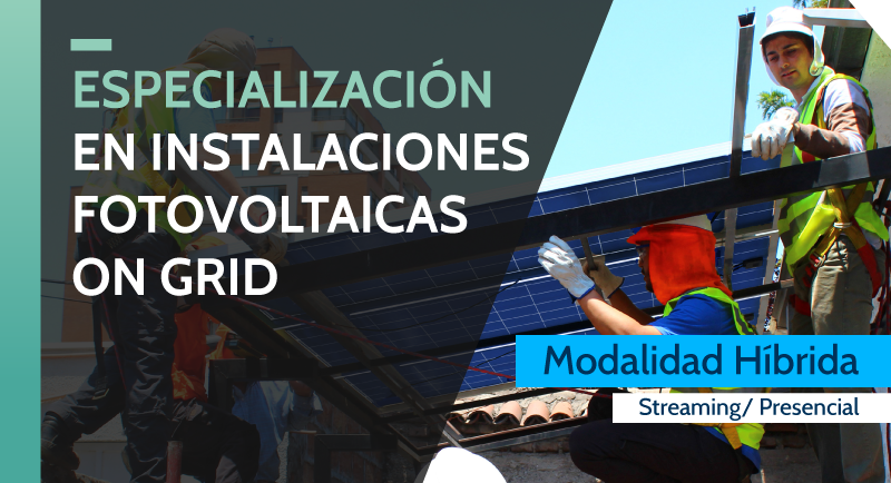 Especialización en Instalaciones Fotovoltaicas On Grid