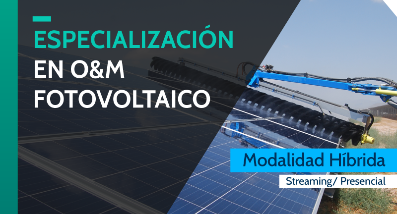 Especialización en O&M en Plantas Fotovoltaicas