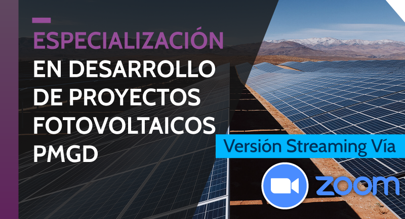 Especialización en Desarrollo de Proyectos Fotovoltaicos PMGD