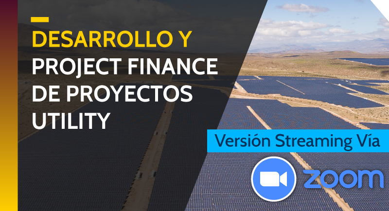 Desarrollo y Project Finance De Proyectos Utility